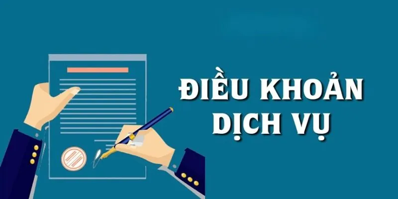 Một số nội dung chính về điều khoản và dịch vụ